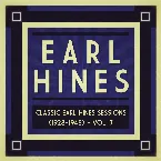 Pochette Classic Earl Hines Sessions (1928–1945): Vol. 7