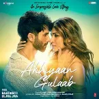 Pochette Akhiyaan Gulaab (From “Teri Baaton Mein Aisa Uljha Jiya”)