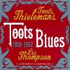 Pochette Toots Blues 1950–1952