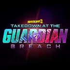Pochette Borderlands 3: Takedown at the Guardian Breach