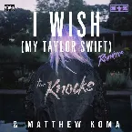 Pochette I Wish (My Taylor Swift) (Remixes)