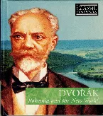 Pochette Dvořák: Bohemia and the New World (The Classic Composers – Late Romantic 10)
