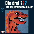 Pochette Die drei ??? 7: und der unheimliche Drache