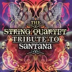 Pochette The String Quartet Tribute To Santana