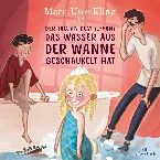 Pochette Der Tag, an dem Tiffany das Wasser aus der Wanne geschaukelt hat