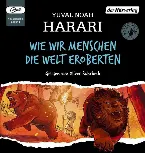 Pochette Wie wir Menschen die Welt eroberten