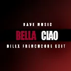 Pochette Bella Ciao (Frenchcore Edit)