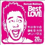 Pochette Noriyuki Makihara 20th Anniversary Best LOVE