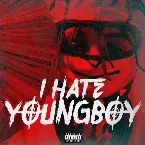 Pochette I Hate YoungBoy
