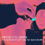 Pochette The Return of Let Fans Pay Some More