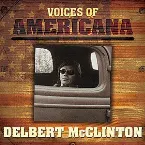 Pochette Voices of Americana: Delbert McClinton