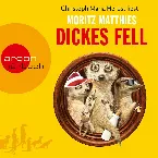 Pochette Dickes Fell - Erdmännchen-Krimi, Band 4