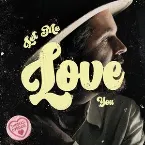 Pochette Let Me Love You