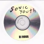 Pochette Sonic Youth DJ Hour