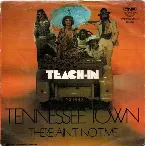 Pochette Tennessee Town / There Ain't No Time