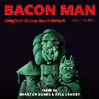 Pochette Bacon Man: An Adventure - Original Game Soundtrack