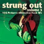 Pochette Strung Out, Vol. 3: VSQ Performs Alternative Hits