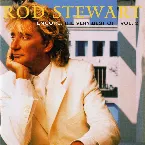 Pochette Encore: The Very Best of Rod Stewart, Volume 2