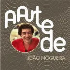 Pochette A Arte De João Nogueira