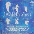 Pochette JAM-ISM 〜JAM Project BEST COLLECTION III〜