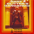 Pochette Gary Glitter’s Gangshow – The Gang, The Band, The Leader