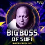 Pochette Big Boss of Sufi Nusrat Fateh Ali Khan