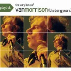 Pochette Playlist: The Very Best of Van Morrison (The Bang Years)
