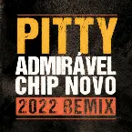 Pochette Admirável Chip Novo (2022 Remix)