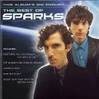 Pochette This Album’s Big Enough… : The Best of Sparks