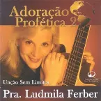Pochette Adoração Profética 2 - Unção Sem Limites