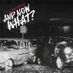 Pochette And Now What?