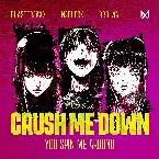 Pochette Crush Me Down (You Spin Me Around)