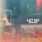 Pochette Let Go (Rework)