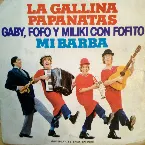 Pochette La gallina papanatas / Mi barba