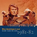 Pochette Collection, Volume 22 : Mon Amérique à moi : 1981 - 1982