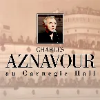 Pochette Charles Aznavour au Carnegie Hall