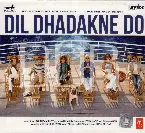 Pochette Dil Dhadakne Do
