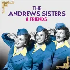 Pochette The Andrew Sisters & Friends