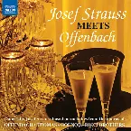 Pochette Josef Strauss Meets Offenbach