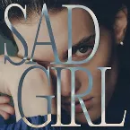 Pochette Sad Girl