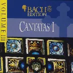 Pochette Bach Edition, III: Cantatas I