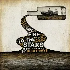 Pochette Set Fire to the Stars