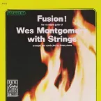 Pochette Fusion! Wes Montgomery with Strings
