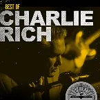 Pochette Greatest Hits / The Best of Charlie Rich