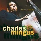 Pochette The Very Best of Charles Mingus