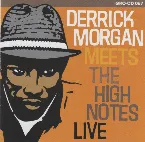 Pochette Derrick Morgan Meets the High Notes Live