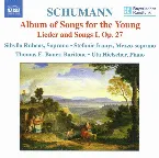 Pochette Album of Songs for the Young / Lieder and Songs I, op. 27