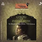 Pochette Colors of Indian Music, Volume 4: The Mozart of Indian Cinema - A. R. Rahman