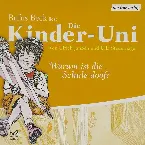 Pochette Die Kinder-Uni: Warum ist die Schule doof?