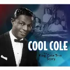 Pochette Cool Cole: The King Cole Trio Story